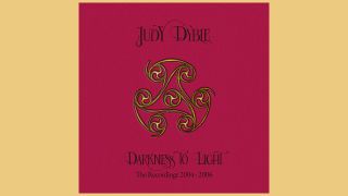 Judy Dyble: Darkness To Light – The Recordings 2004-2006