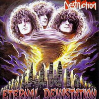 Destruction - Eternal Devastation (SPV, 1986)
