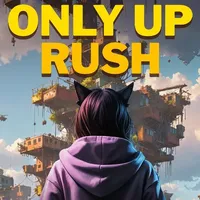 Only Up Rush Only Up Rush