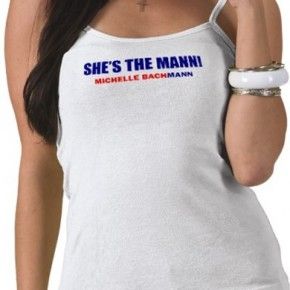 Michele Bachmann: She's the 'Mann'