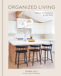 Organized Living: Solutions and Inspiration for Your Home | View at Amazon