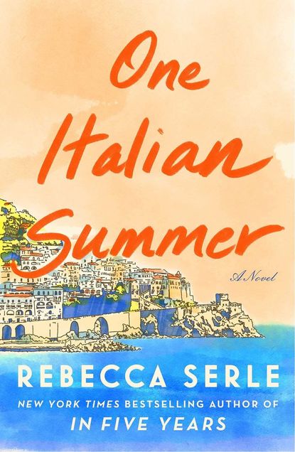 'One Italian Summer' by Rebecca Serle