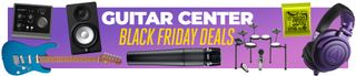 Guitar Center Black Friday deals 2023: Guitar Center's epic Black Friday sale is still live - score up to 40% off 