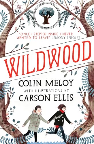 Wildwood: the Wildwood Chronicles, Book I (wildwood Trilogy 1)