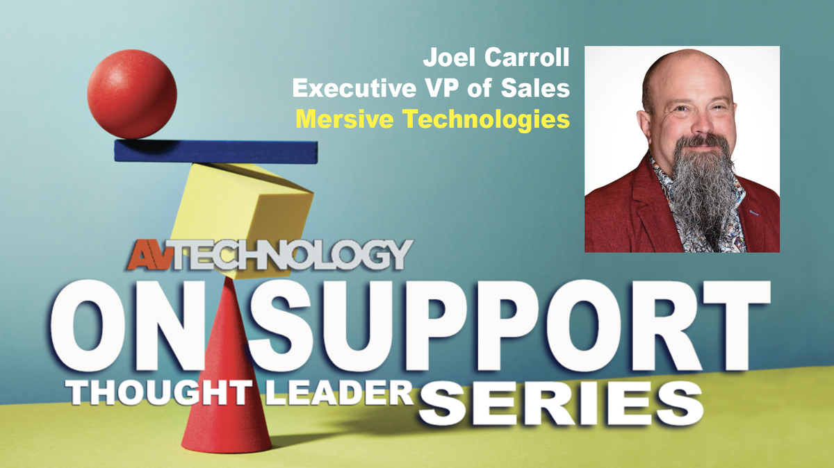 Joel Carroll, Executive Vice President of Sales at Mersive Technologies