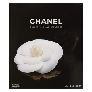 Chanel: Collections and Creations by Danielle Bott
