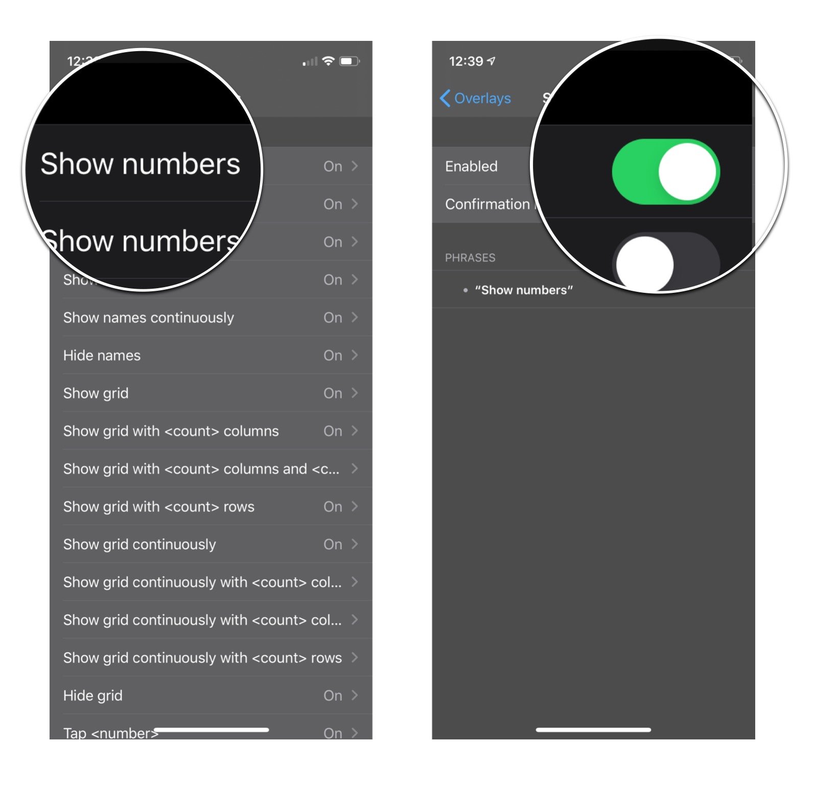 Turn commmand off: Tap the command you want to disable and then tap the Enabled On/Off Switch