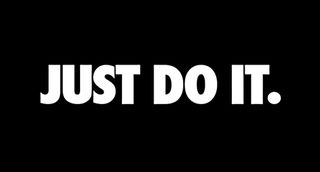 Black background with the words "Just do it" in bold white font