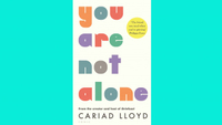 You Are Not Alone by Cariad Lloyd