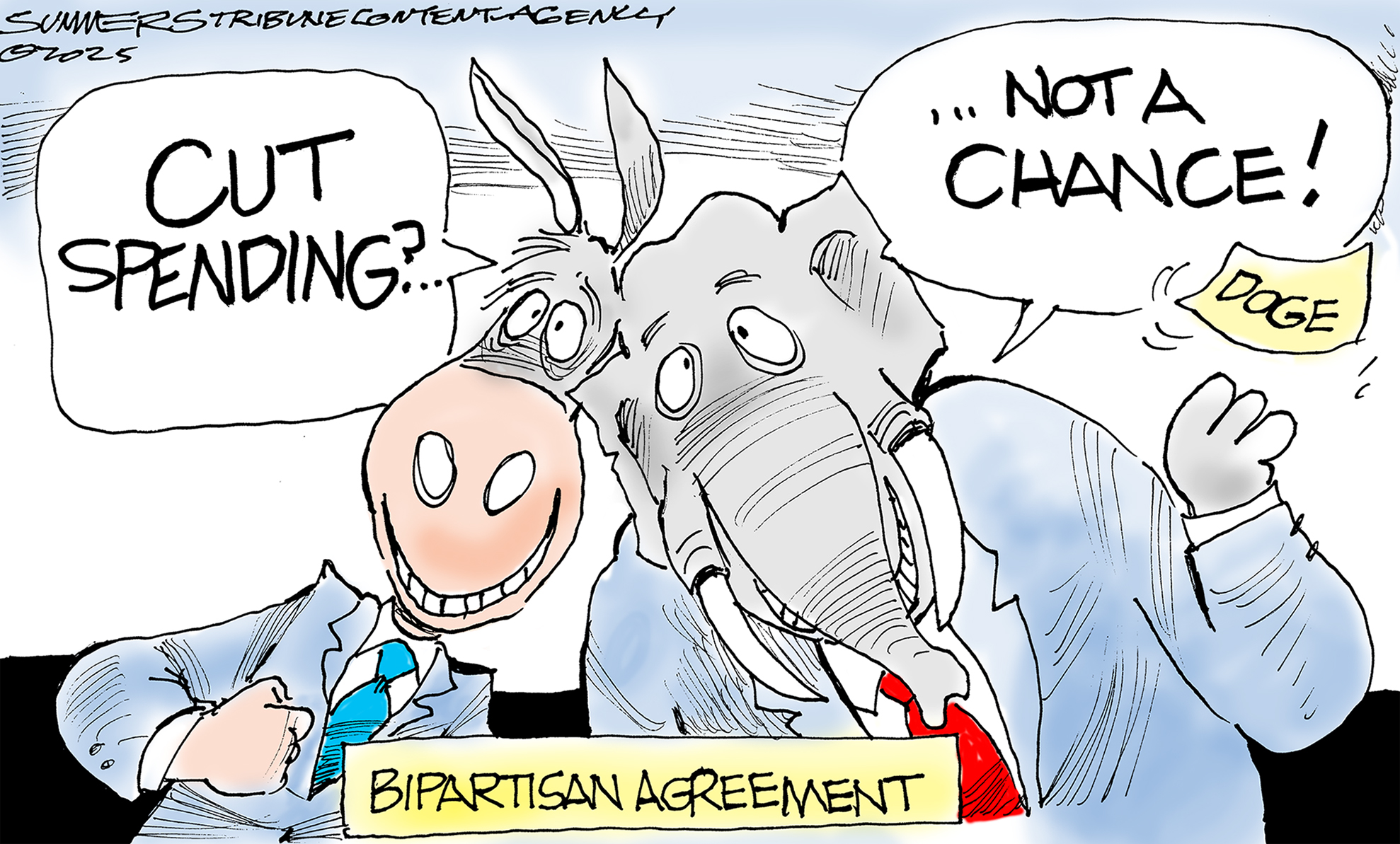 This cartoon is titled "Bipartisan Agreement” and pictures a smiley donkey on the left leaning toward a happy elephant on the right. They look friendly and chummy. The donkey says, “Cut spending?” The elephant says, “Not a chance!” as it throws away a note with “DOGE” written on it.