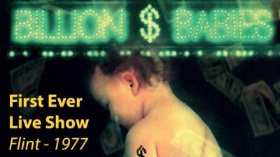 Cover art for Billion $ Babies - First Ever Live Show: Flint 1977