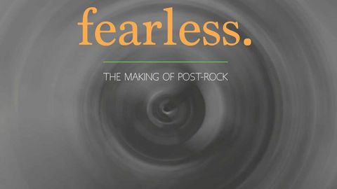 Fearless: The Making of Post-Rock book cover
