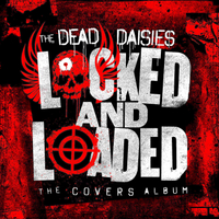 The Dead Daisies: Locked And Loaded