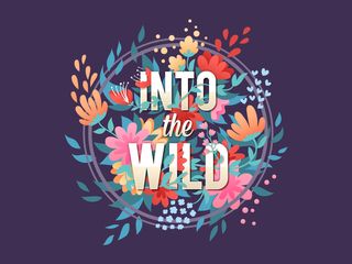 Typography tutorials: into the wild written in a floral design