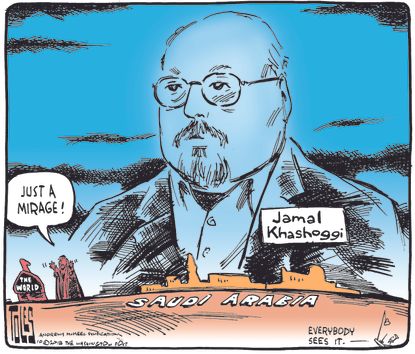 Political cartoon world Saudi Arabia Jamal Khashoggi Mohammed bin Salman mirage