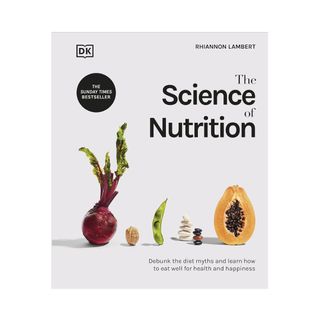 Rhiannon Lambert's The Science of Nutrition