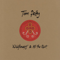 Tom Petty: Wildflowers &amp; All The Rest