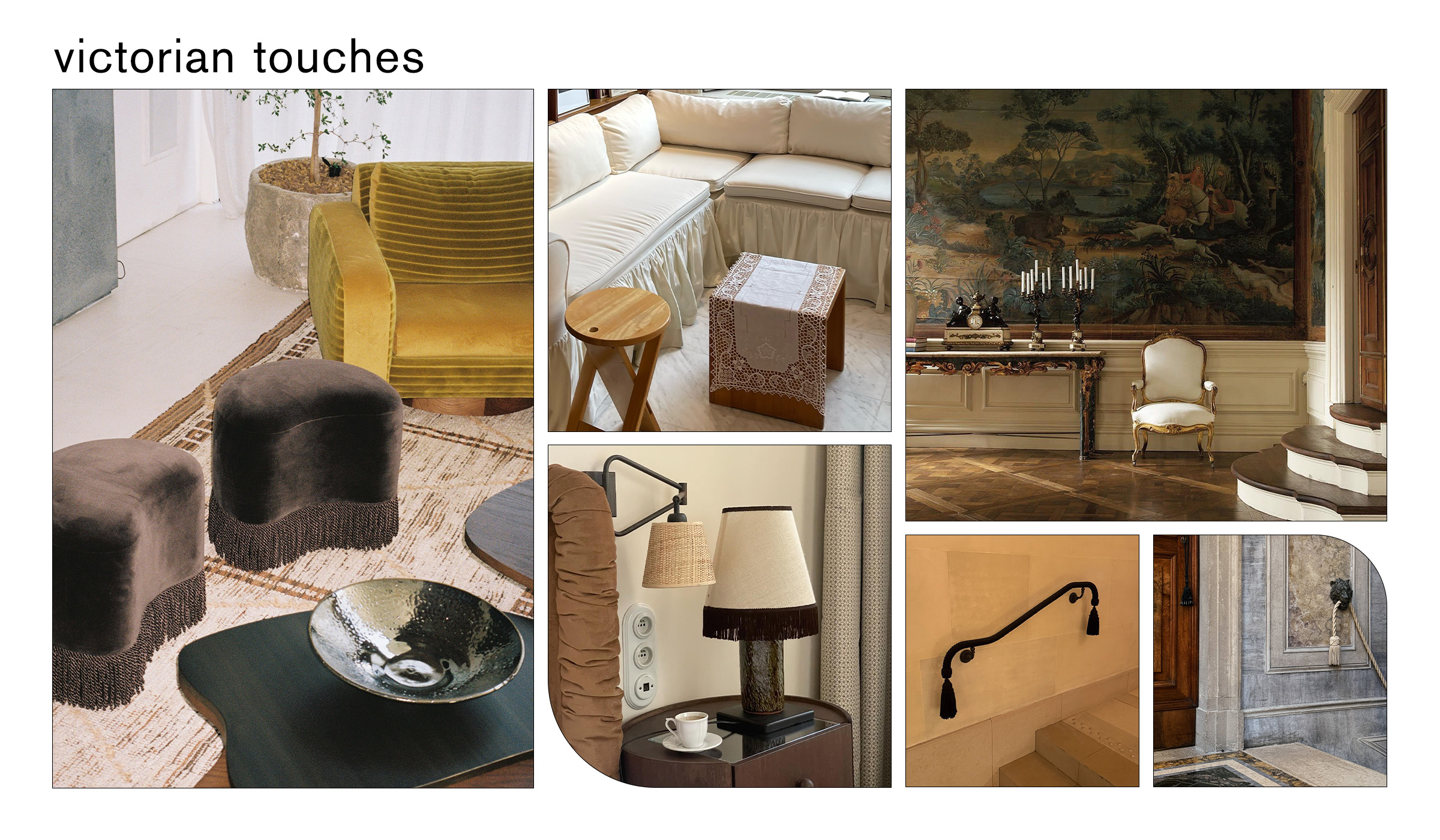 A collage of victorian-era design touches.