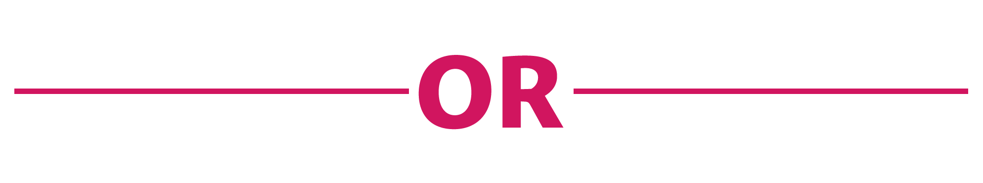 Two magenta lines with the word &quot;OR&quot; in the center.