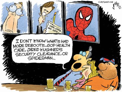 Political cartoon U.S. GOP health-care bill Kushner security clearance Spiderman reboots