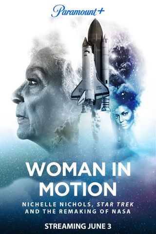 "Woman in Motion: Nichelle Nichols, Star Trek and the Remaking of NASA," a new Paramount+ documentary on Star Trek's Nichelle Nichols and NASA's 1975 astronaut class, debuts on May 26, 2021.