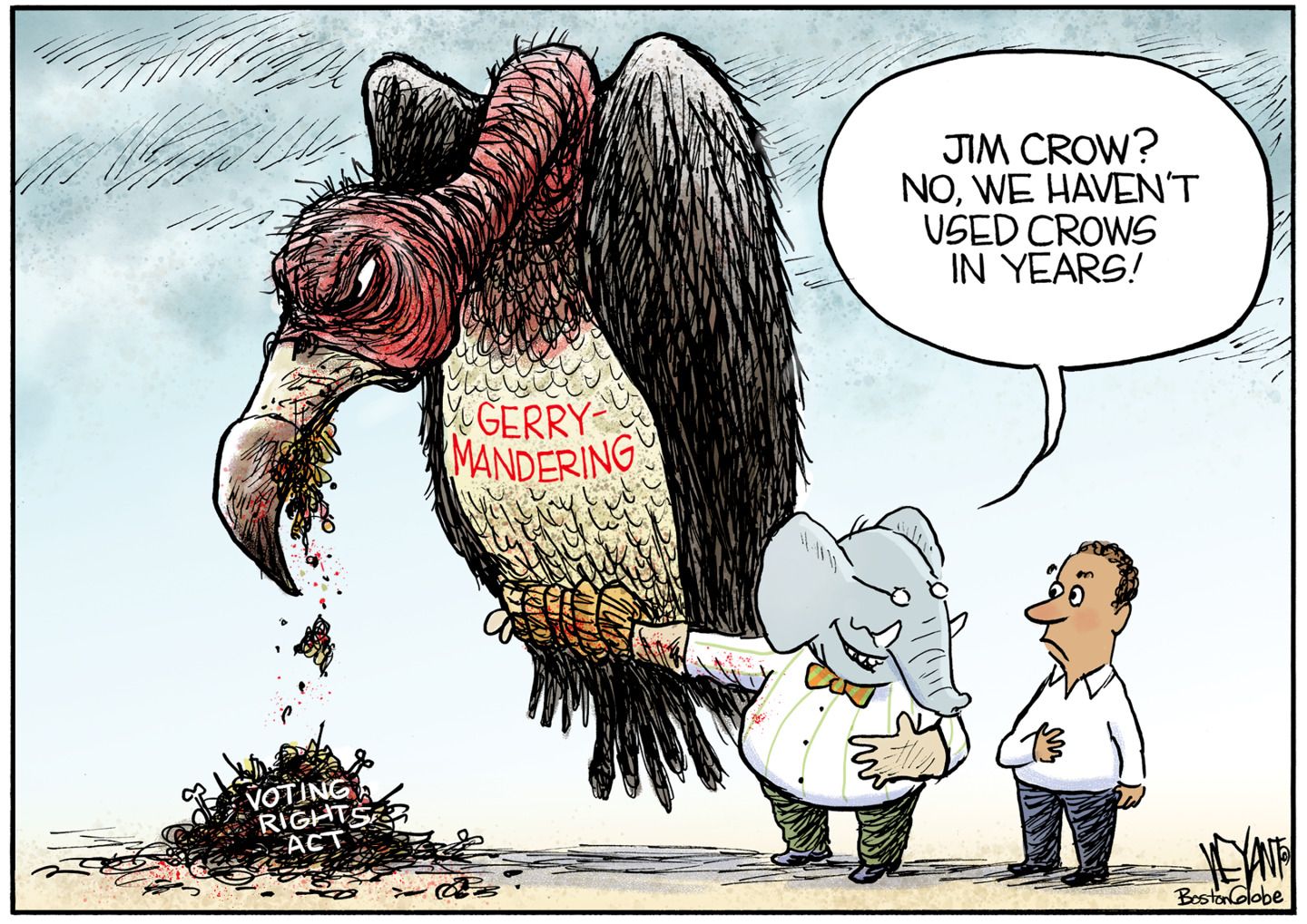 
                                An elephant holds a giant, mean-looking buzzard on his hand, like a falconer. The crow is labeled “Gerrymandering” and is eating from a pile of guts labeled “Voting Rights Act.” The elephant says to a dark-skinned man, “Jim Crow? No, we haven’t used crows in years!”
                            
