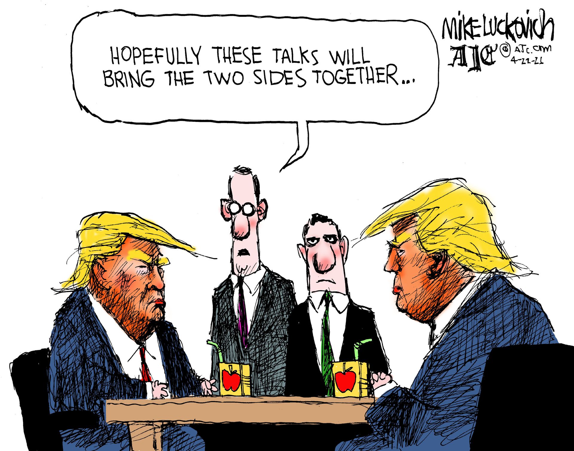 
                                Two Donald Trumps look at each other across a table, both with juice boxes. Two aides look on and one says, “Hopefully these talks will bring the two sides together...”
                            
