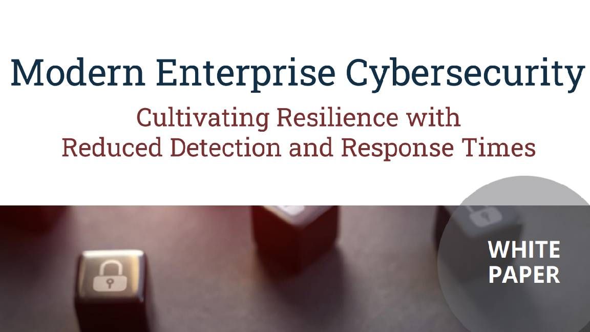 Modern enterprise cybersecurity