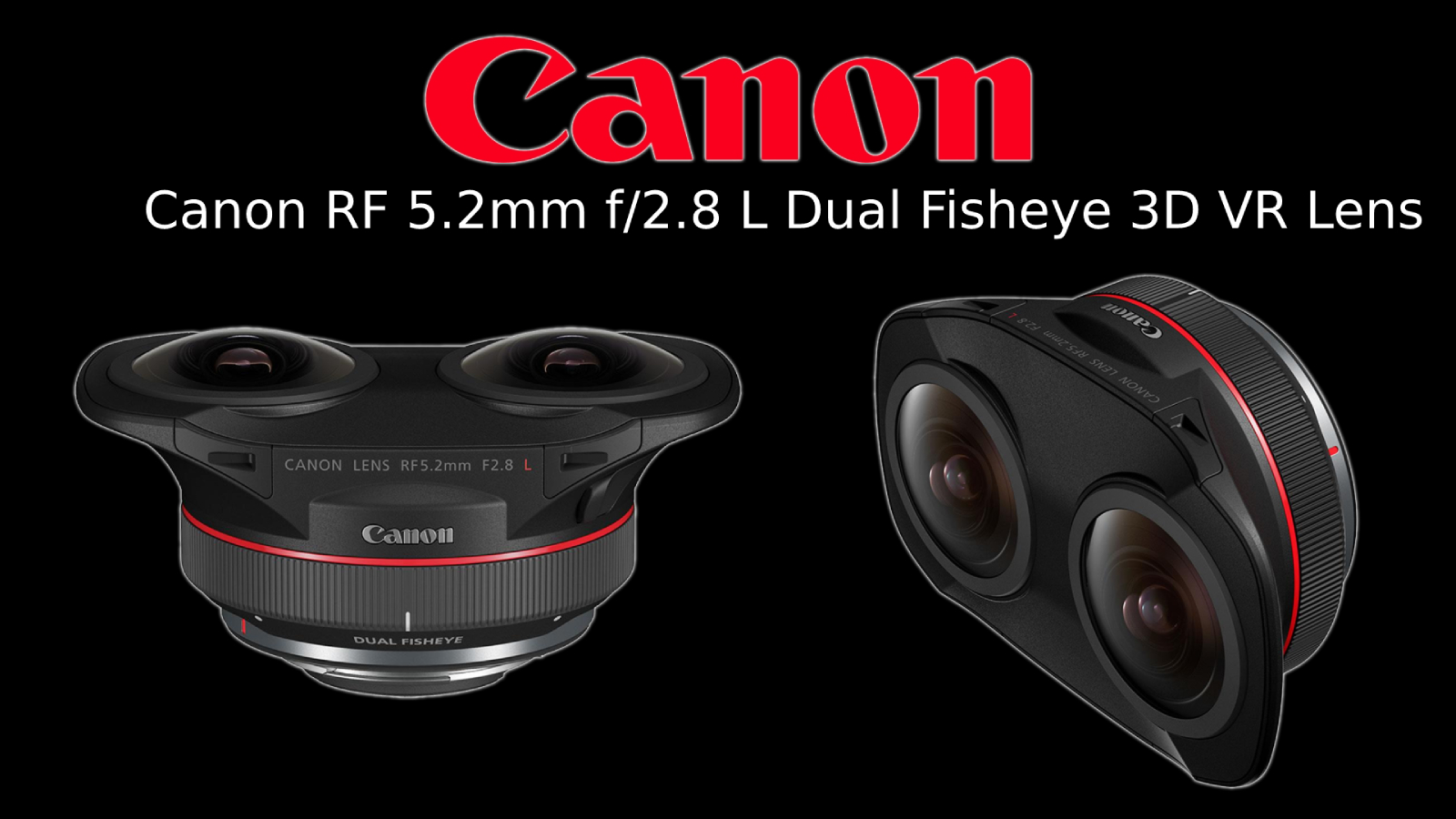 CES 2022 Canon RF5.2mm F2.8 L Dual Fisheye Lens