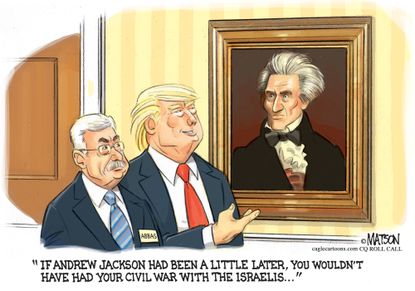Political Cartoon U.S. Trump Andrew Jackson Palestine Israel Civil War