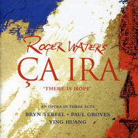Roger Waters - Ça Ira (Sony/BMG, 2005)