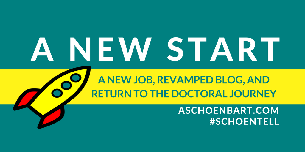 A New Start: A New Job, Revamped Blog, and Return to the Doctoral Journey