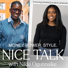 A photo of Nikki Ogunnaike with an inset photo of Shaniqua McClendon and text reading Money. Power. Style. Nice Talk with Nikki Ogunnaike