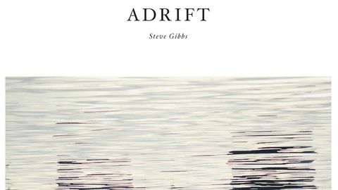 Steve Gibbs - Adrift album artwork